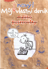 Můj (nový) vlastní deník malého poseroutky