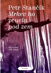 Mrkev ho vcucla pod zem