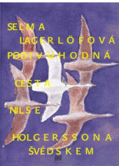 Podivuhodná cesta Nilse Holgerssona Švédskem