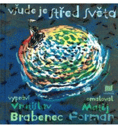 Všude je střed světa