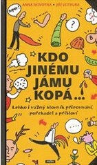Kdo jinému jámu kopá…