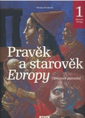 Historie Evropy – Pravěk a starověk Evropy