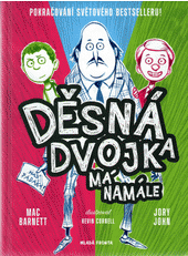 Děsná dvojka má na mále