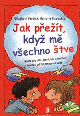 Jak přežít, když mě všechno štve