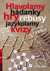 Hlavolamy, hádanky, hry, rébusy, jazykolamy, kvízy 