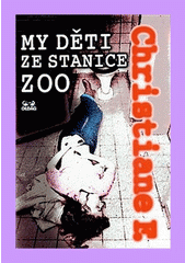My děti ze stanice ZOO