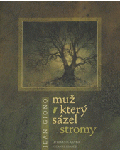 Muž, který sázel stromy