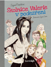 Školnice Valerie v podezření 