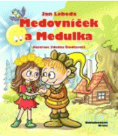 Medovníček a Medulka