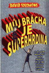 Můj brácha je superhrdina (1. v sérii)