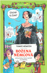 Velikáni do kapsy: Božena Němcová očima kluka, který nechtěl číst Babičku (4. v sérii)