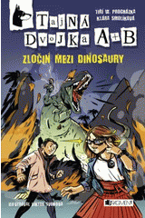 Tajná dvojka A+B. Zločin mezi dinosaury (1. v sérii)