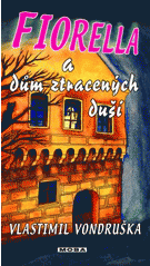 Fiorella: Fiorella a dům ztracených duší (4. v sérii)
