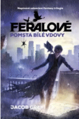 Feralové: Pomsta Bílé vdovy (3. v sérii)