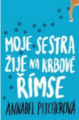 Moje sestra žije na krbové  římse