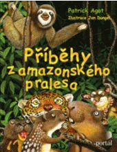 Příběhy z amazonského pralesa