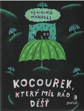 Kocourek, který měl rád déšť