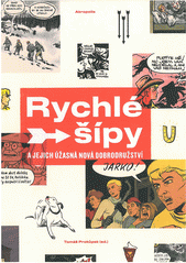 Rychlé šípy a jejich úžasná nová dobrodružství