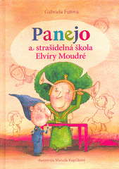 Panejo a strašidelná škola Elvíry Moudré