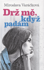 Drž mě, když padám