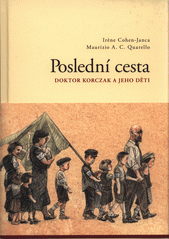 Poslední cesta: Doktor Korczak a jeho děti