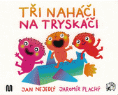 Tři naháči na tryskáči