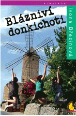 Blázniví donkichoti