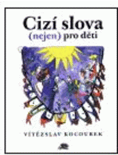 Cizí slova (nejen) pro děti