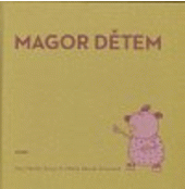 Magor dětem