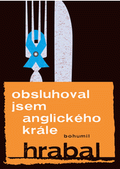 Obsluhoval jsem anglického krále