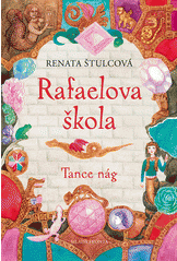 Rafaelova škola 2: Tance nág