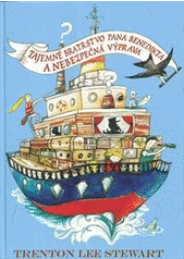 Tajemné bratrstvo pana Benedikta a nebezpečná výprava