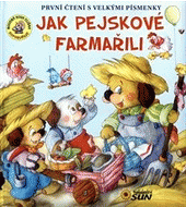 Jak pejskové farmařili