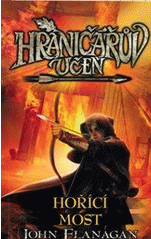 Hraničářův učeň 2 Hořící most