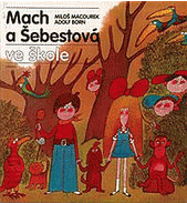 Mach a Šebestová: Ve škole