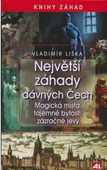 Největší záhady dávných Čech