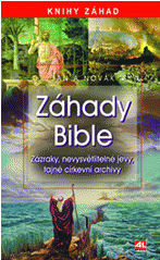 Záhady Bible –  zázraky, nevysvětlitelné jevy, tajné církevní archívy