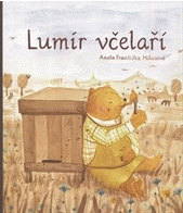 Lumír včelaří
