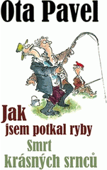 Jak jsem potkal ryby, Smrt krásných srnců